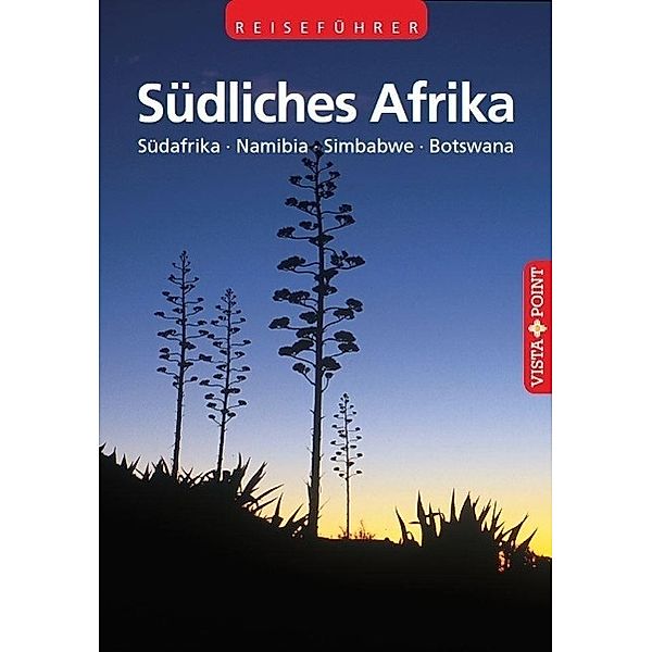 Südliches Afrika, Friedrich H. Köthe, Elisabeth Petersen, Daniela Schetar