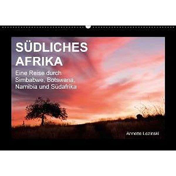 Südliches Afrika (Wandkalender 2016 DIN A2 quer), Annette Lozinski