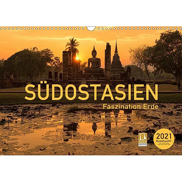 Südostasien - Faszination Erde (Wandkalender 2021 DIN A3 quer), BuddhaART by Mario Weigt