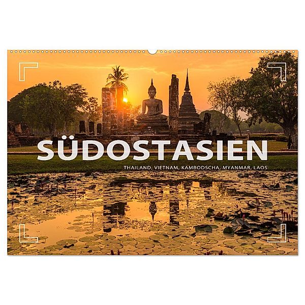 Südostasien - Thailand, Vietnam, Kambodscha, Myanmar, Laos (Wandkalender 2024 DIN A2 quer), CALVENDO Monatskalender, Mario Weigt