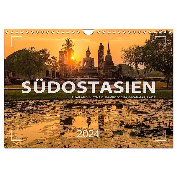 Südostasien - Thailand, Vietnam, Kambodscha, Myanmar, Laos (Wandkalender 2024 DIN A4 quer), CALVENDO Monatskalender, Mario Weigt