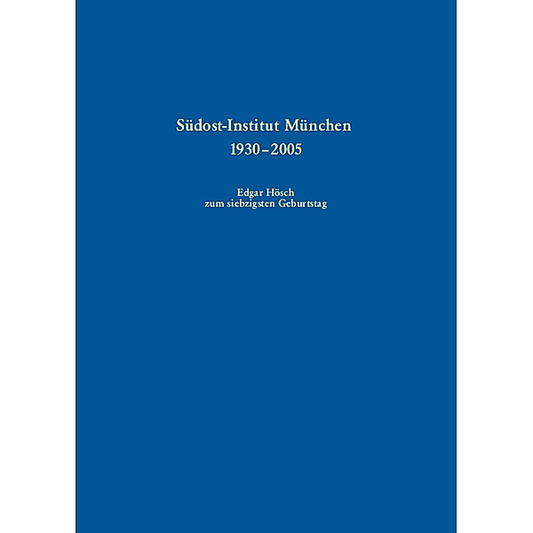 Südosteuropa-Bibliographie / Südost-Institut München 1930-2005