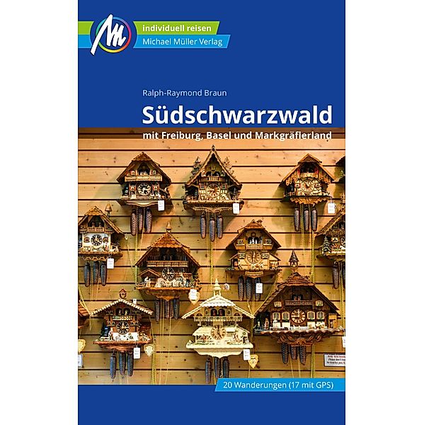 Südschwarzwald Reiseführer Michael Müller Verlag / MM-Reiseführer, Ralph-Raymond Braun