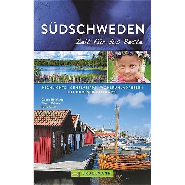 Südschweden / Zeit für das Beste Bd.4, Claudia Rothkamp, Thomas Krämer, Petra Woebke