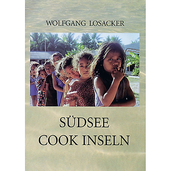 Südsee, Cook Inseln, Wolfgang Losacker