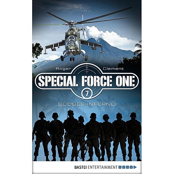 Südsee-Inferno / Special Force One Bd.7, Roger Clement