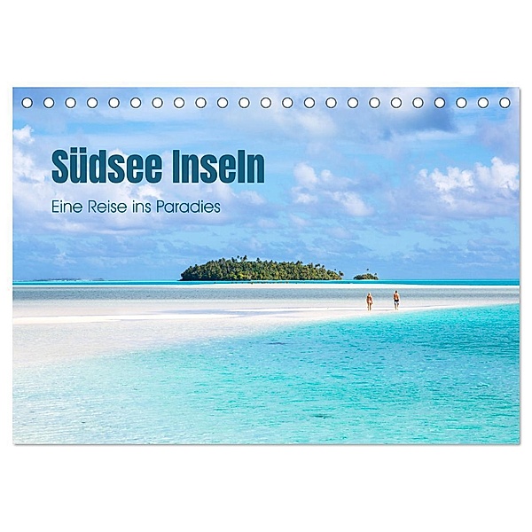 Südsee Inseln - Eine Reise ins Paradies (Tischkalender 2024 DIN A5 quer), CALVENDO Monatskalender, Matteo Colombo