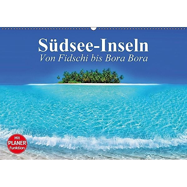 Südsee-Inseln. Von Fidschi bis Bora Bora (Wandkalender 2018 DIN A2 quer), Elisabeth Stanzer