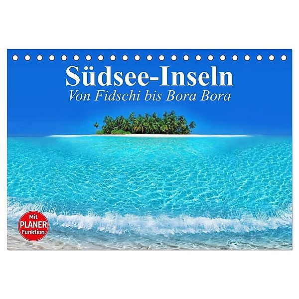 Südsee-Inseln. Von Fidschi bis Bora Bora (Tischkalender 2024 DIN A5 quer), CALVENDO Monatskalender, Elisabeth Stanzer