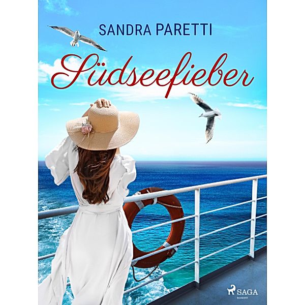 Südseefieber - Roman zur TV-Serie Das Traumschiff, Sandra Paretti