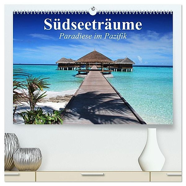 Südseeträume. Paradiese im Pazifik (hochwertiger Premium Wandkalender 2024 DIN A2 quer), Kunstdruck in Hochglanz, Elisabeth Stanzer