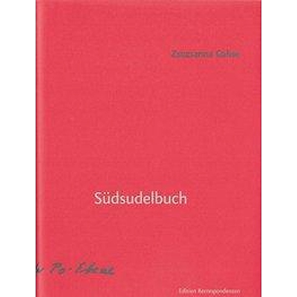 Südsudelbuch, Zsuzsanna Gahse