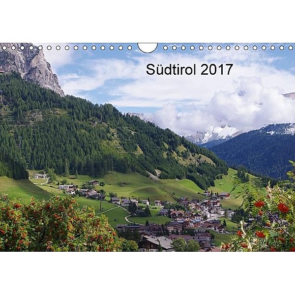 Südtirol 2017 (Wandkalender 2017 DIN A4 quer), Thilo Seidel