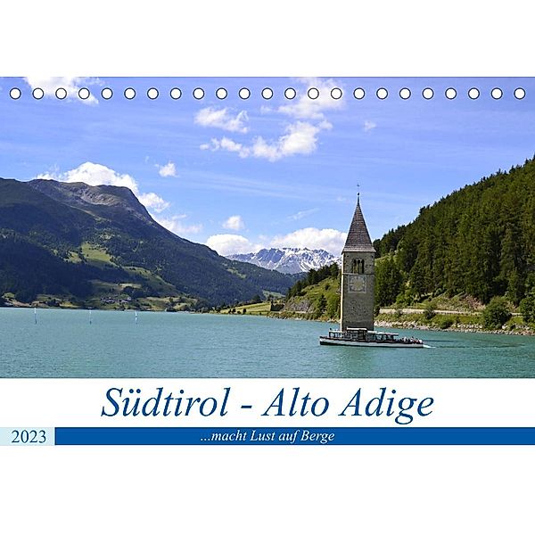 Südtirol - Alto Adige ...macht Lust auf Berge (Tischkalender 2023 DIN A5 quer), Rickey.de