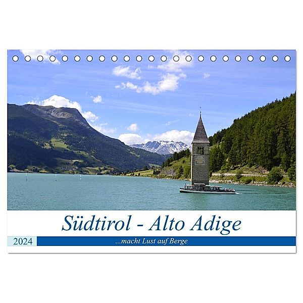 Südtirol - Alto Adige ...macht Lust auf Berge (Tischkalender 2024 DIN A5 quer), CALVENDO Monatskalender, Rickey.de