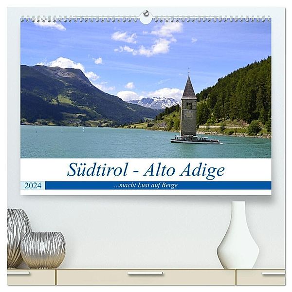 Südtirol - Alto Adige ...macht Lust auf Berge (hochwertiger Premium Wandkalender 2024 DIN A2 quer), Kunstdruck in Hochglanz, Rickey.de