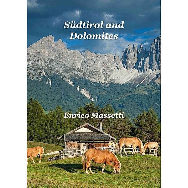 Südtirol and Dolomites, Enrico Massetti