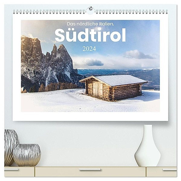 Südtirol - Das nördliche Italien. (hochwertiger Premium Wandkalender 2024 DIN A2 quer), Kunstdruck in Hochglanz, Benjamin Lederer
