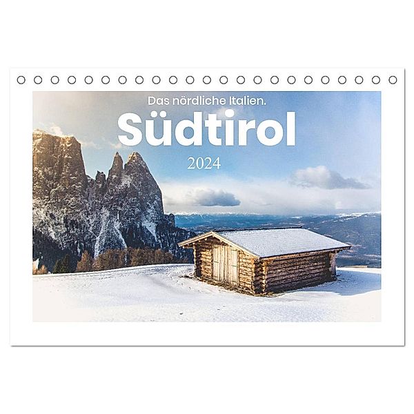 Südtirol - Das nördliche Italien. (Tischkalender 2024 DIN A5 quer), CALVENDO Monatskalender, Benjamin Lederer