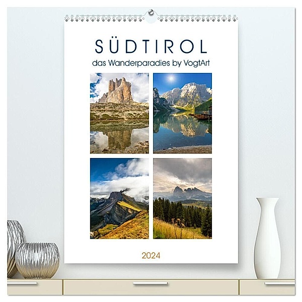 Südtirol, das Wanderparadies (hochwertiger Premium Wandkalender 2024 DIN A2 hoch), Kunstdruck in Hochglanz, VogtArt
