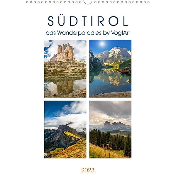 Südtirol, das Wanderparadies (Wandkalender 2023 DIN A3 hoch), VogtArt