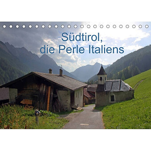 Südtirol, die Perle Italiens (Tischkalender 2022 DIN A5 quer), Gerhard Albicker