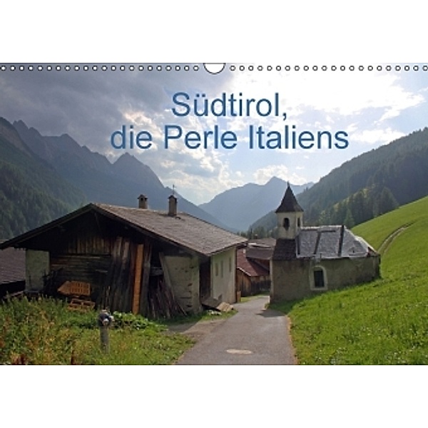 Südtirol, die Perle Italiens (Wandkalender 2015 DIN A3 quer), Gerhard Albicker