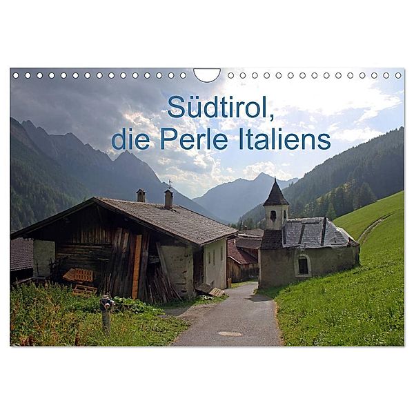 Südtirol, die Perle Italiens (Wandkalender 2024 DIN A4 quer), CALVENDO Monatskalender, Gerhard Albicker