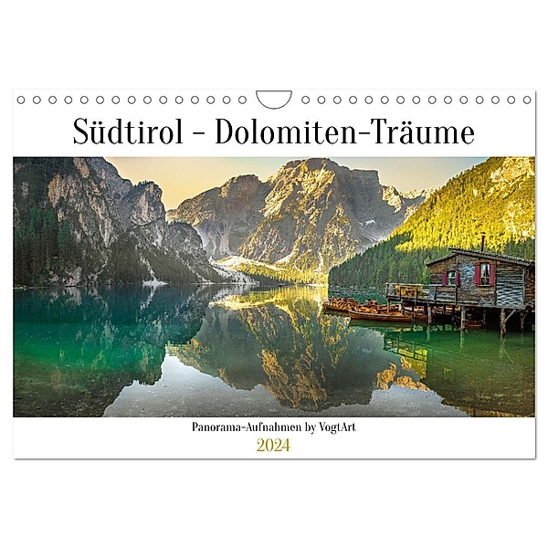 Südtirol - Dolomiten-Träume by VogtArt (Wandkalender 2024 DIN A4 quer), CALVENDO Monatskalender, VogtArt