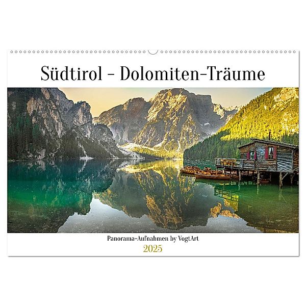 Südtirol - Dolomiten-Träume by VogtArt (Wandkalender 2025 DIN A2 quer), CALVENDO Monatskalender, Calvendo, VogtArt