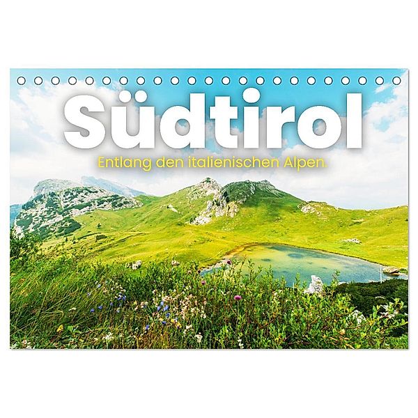 Südtirol - Entlang der italienischen Alpen. (Tischkalender 2024 DIN A5 quer), CALVENDO Monatskalender, SF