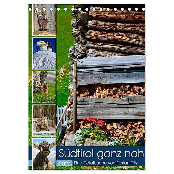 Südtirol ganz nah (Tischkalender 2024 DIN A5 hoch), CALVENDO Monatskalender, Florian Fritz