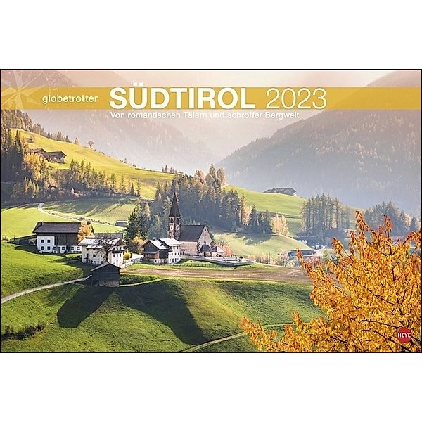 Südtirol Globetrotter Kalender 2023. Alto Adige in grossartigen Fotos. Kalender XXL mit stimmungsvollen Aufnahmen Südtirols. Grosser Wandkalender 2023.