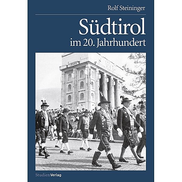 Südtirol im 20. Jahrhundert, Rolf Steininger