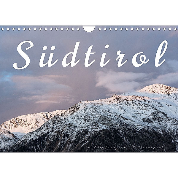 Südtirol - Im Stilfserjoch Nationalpark (Wandkalender 2023 DIN A4 quer), Reiner Pechmann