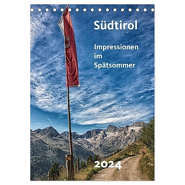 Südtirol - Impressionen im Spätsommer (Tischkalender 2024 DIN A5 hoch), CALVENDO Monatskalender, Gerhard Bomhoff