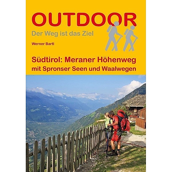 Südtirol: Meraner Höhenweg, Werner Bartl