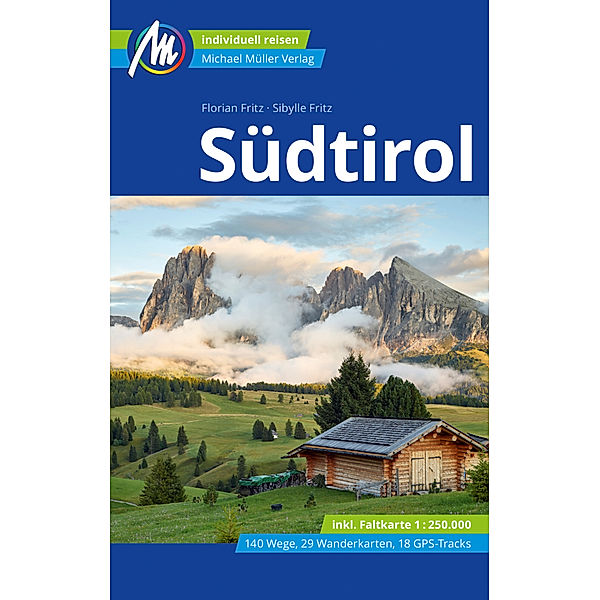 Südtirol Reiseführer Michael Müller Verlag, m. 1 Karte, Sibylle Fritz, Florian Fritz