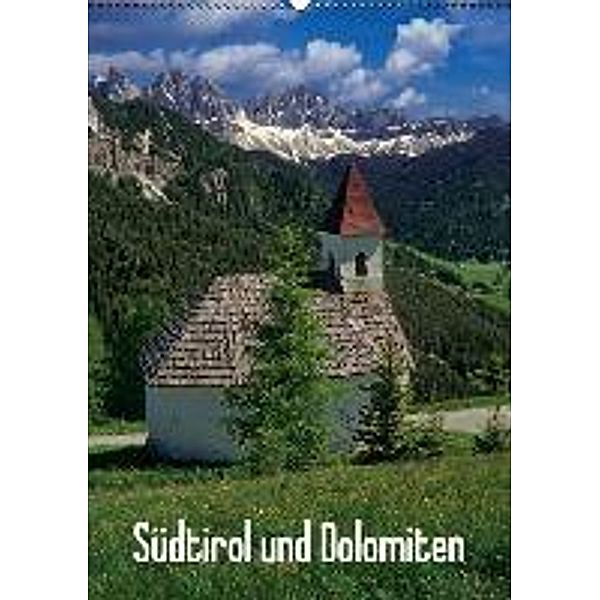 Südtirol und Dolomiten (Wandkalender 2016 DIN A2 hoch), Rick Janka