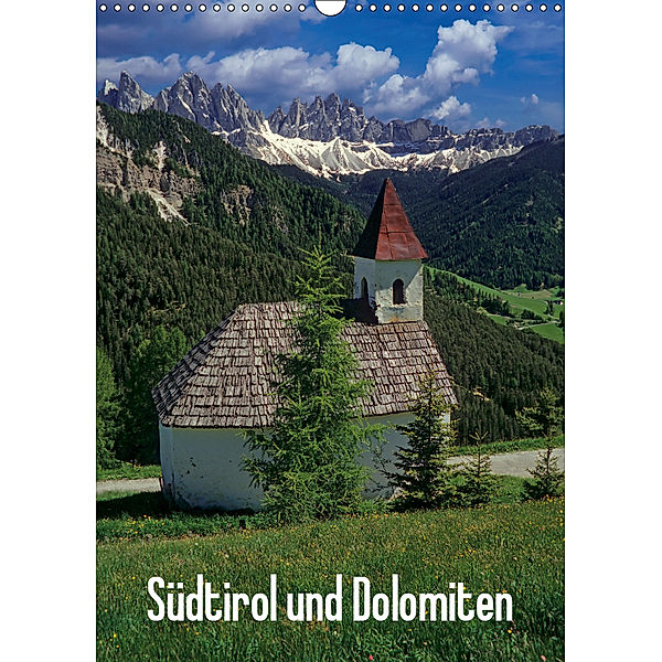 Südtirol und Dolomiten (Wandkalender 2019 DIN A3 hoch), Rick Janka