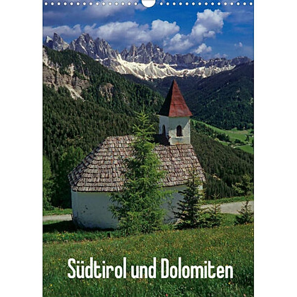 Südtirol und Dolomiten (Wandkalender 2022 DIN A3 hoch), Rick Janka