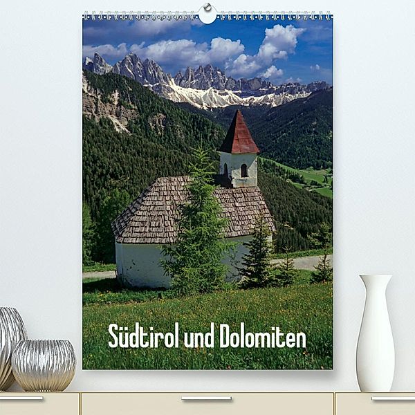 Südtirol und Dolomiten(Premium, hochwertiger DIN A2 Wandkalender 2020, Kunstdruck in Hochglanz), Rick Janka