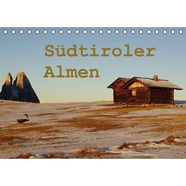 Südtiroler Almen (Tischkalender 2015 DIN A5 quer), Piet