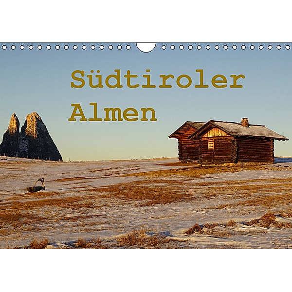 Südtiroler Almen (Wandkalender 2019 DIN A4 quer), Piet