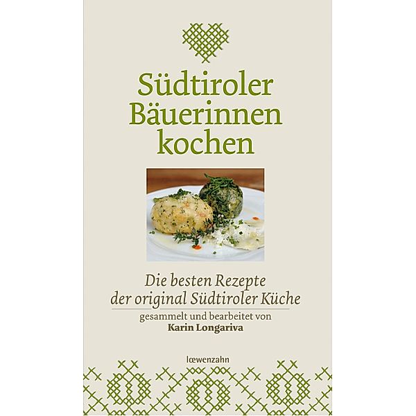 Südtiroler Bäuerinnen kochen, Karin Longariva