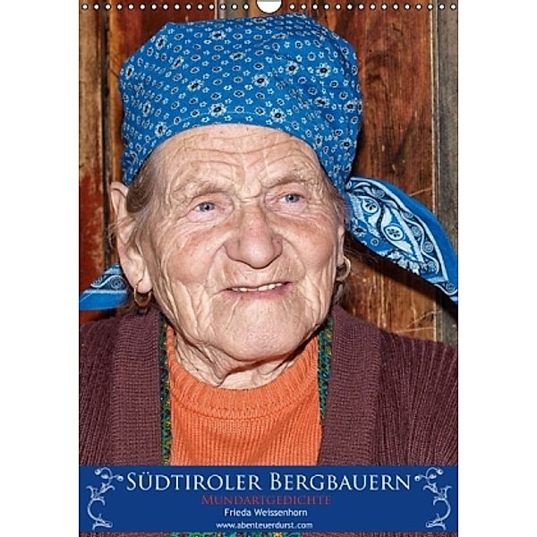 Südtiroler Bergbauern (Wandkalender 2016 DIN A3 hoch), Kurt Tappeiner