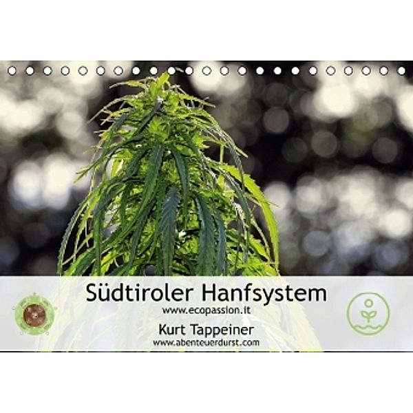 Südtiroler Hanfsystem (Tischkalender 2016 DIN A5 quer), Kurt Tappeiner