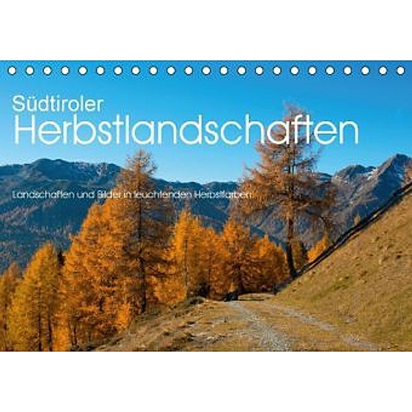 Südtiroler Herbstlandschaften (Tischkalender 2016 DIN A5 quer), Georg Niederkofler