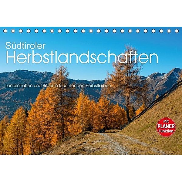 Südtiroler Herbstlandschaften (Tischkalender 2017 DIN A5 quer), Georg Niederkofler
