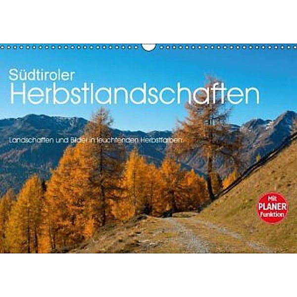 Südtiroler Herbstlandschaften (Wandkalender 2016 DIN A3 quer), Georg Niederkofler